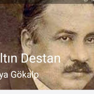 Ziya Gökalp – Altın Destan