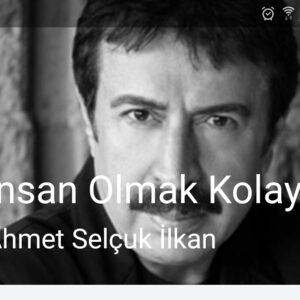 İnsan olmak kolay değil